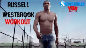 Russell Westbrook Workout